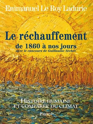 cover image of Histoire humaine et comparée du climat TOME 3 1860-2008